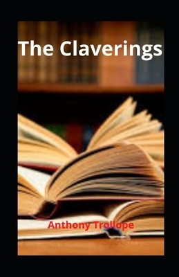 The Claverings illustrated by Anthony Trollope