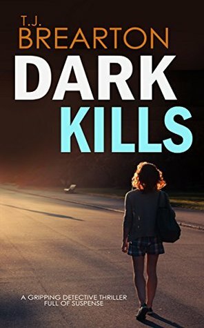 Dark Kills by T.J. Brearton