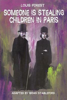 Someone Is Stealing Children in Paris by Louis Forest