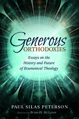 Generous Orthodoxies by 