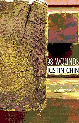 98 Wounds by Justin Chin