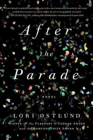After the Parade by Lori Ostlund