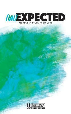 (un)Expected: An Advent Study From Luke by Margaret Williamson, Roberta Watson