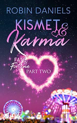 Kismet and Karma by Robin Daniels