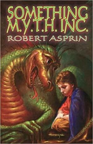 Something M.Y.T.H. Inc. by Robert Lynn Asprin