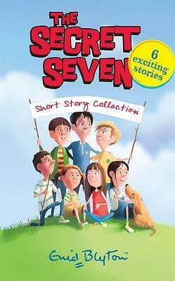 The Secret Seven Short Story Collection: 6 Stories by Enid Blyton