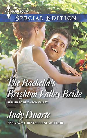 The Bachelor's Brighton Valley Bride by Judy Duarte
