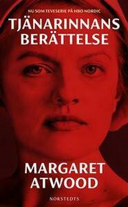 Tjänarinnans berättelse by Margaret Atwood