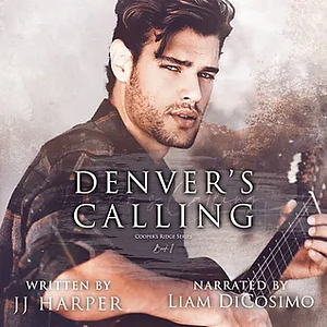 Denver's Calling by JJ Harper