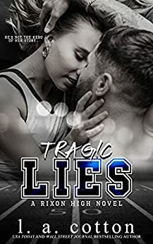 Tragic Lies by L.A. Cotton