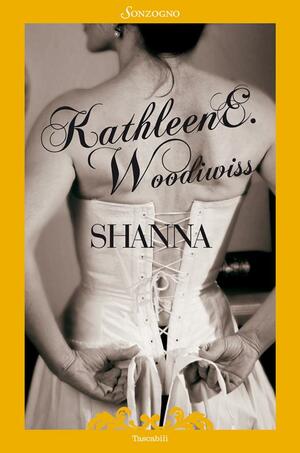 Shanna by Kathleen E. Woodiwiss