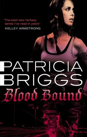Blood Bound by Patricia Briggs