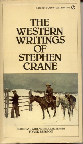 The Western Writings of Stephen Crane by Frank Bergon, Stephen Crane