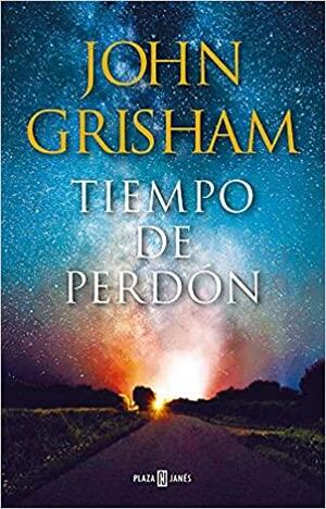 Tiempo de perdón by John Grisham