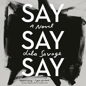 Say Say Say by Lila Savage