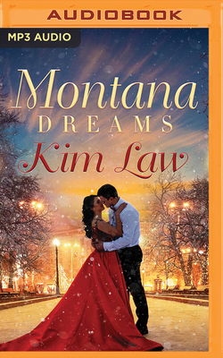 Montana Dreams by Kim Law