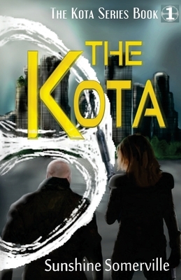 The Kota: Book 1 (expanded version) by Sunshine Somerville