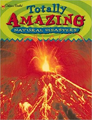 Natural Disasters (Totally Amazing) by Gary Bines