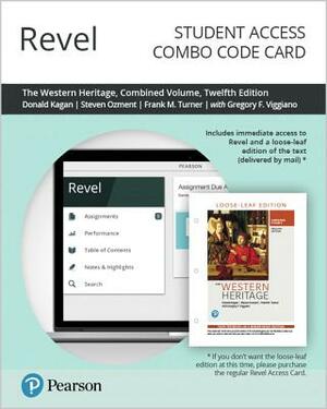 Revel for the Western Heritage, Combined Volume -- Combo Access Card by Steven Ozment, Donald Kagan, Frank Turner