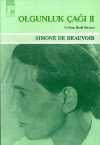 Olgunluk Çağı II by Simone de Beauvoir