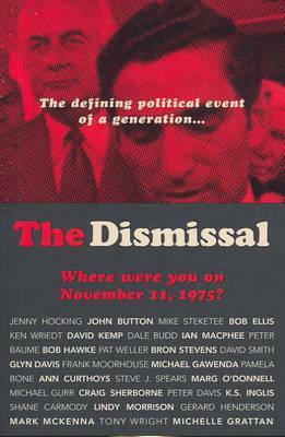 The Dismissal: Where Were You on November 11, 1975? by Sybil Nolan, Jenny Hocking