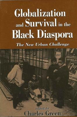 Globalization and Survival in the Black Diaspora: The New Urban Challenge by 