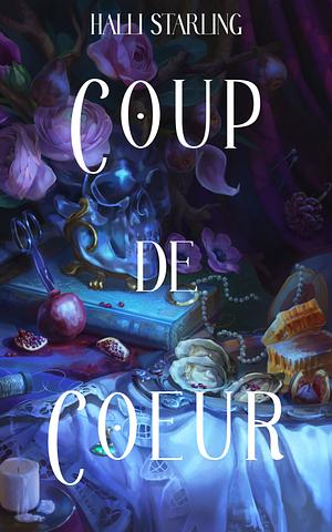 Coup de Coeur by Halli Starling