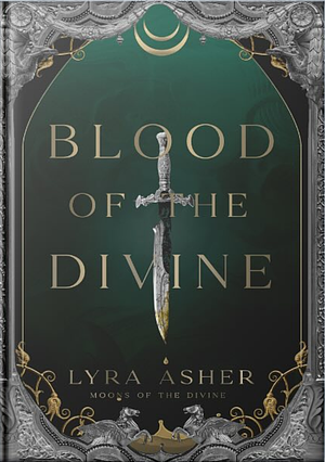 Blood of the Divine by Lyra Asher