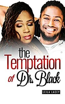 The Temptation of Dr. Black (Curvy Goddess Series Book 10) by Leila Lacey