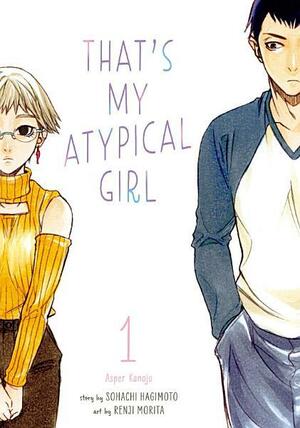 That's My Atypical Girl, Volume 1 by Souhachi Hagimoto
