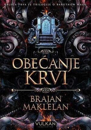 Obećanje krvi by Brian McClellan, Vladan Stojanović