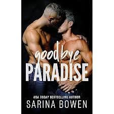 Goodbye Paradise by Sarina Bowen