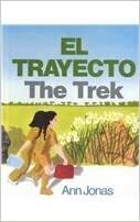 El Trayecto/The Trek by Teresa Mlawer, Ann Jonas