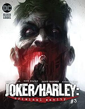 Joker/Harley: Criminal Sanity (2019-) #3 by Jason Badower, Kami Garcia, Annette Kwok, Francesco Mattina, Mico Suayan