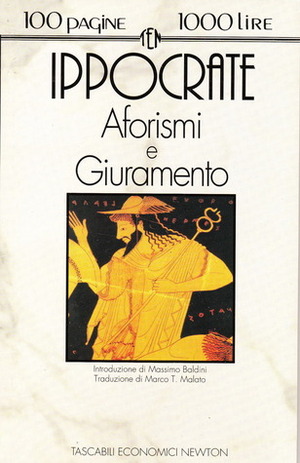 Aforismi e giuramento by Marco Tullio Malato, Hippocrates, Massimo Baldini