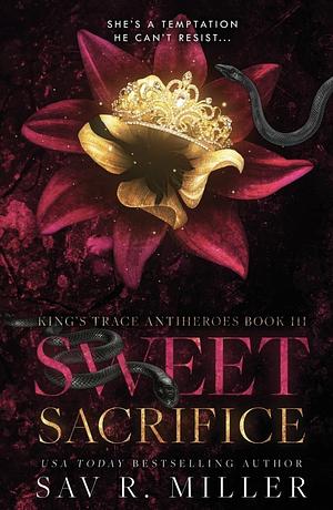 Sweet Sacrifice by Sav R. Miller