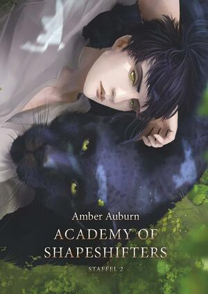 Academy of Shapeshifters - Staffel 2 by Amber Auburn
