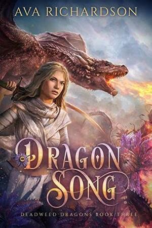 Dragon Song by Ava Richardson