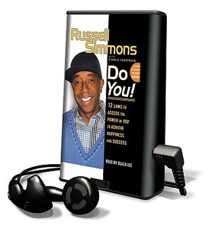 Do You!: 12 Laws to Access the Power in You to Achieve Happiness and Success by Russell Simmons