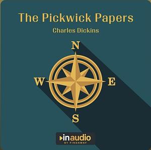 The Pickwick Papers by Charles Dickens