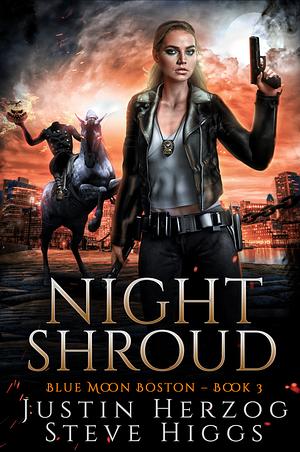 Night Shroud by Justin Herzog, Steve Higgs