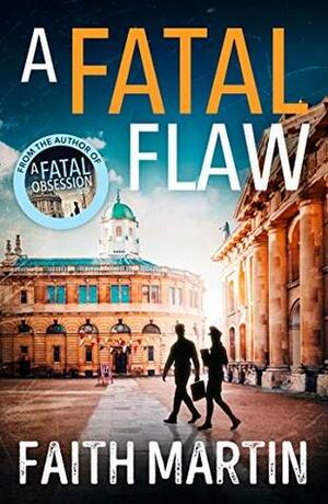 A Fatal Flaw by Faith Martin