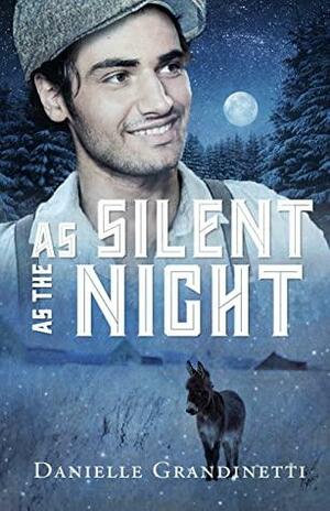 As Silent as the Night by Danielle Grandinetti