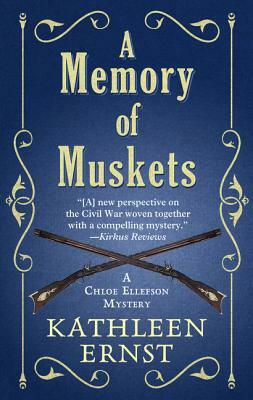 A Memory of Muskets by Kathleen Ernst