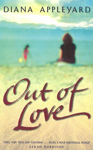 Out Of Love by Diana Appleyard