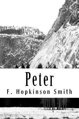 Peter by F. Hopkinson Smith