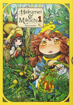 Hakumei & Mikochi: Tiny Little Life in the Woods Vol. 1 by Takuto Kashiki