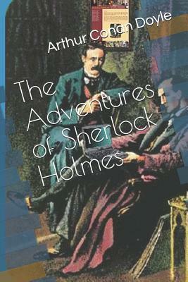 The Adventures of Sherlock Holmes by Arthur Conan Doyle