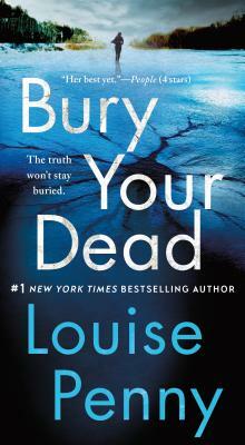 Bury Your Dead by Louise Penny