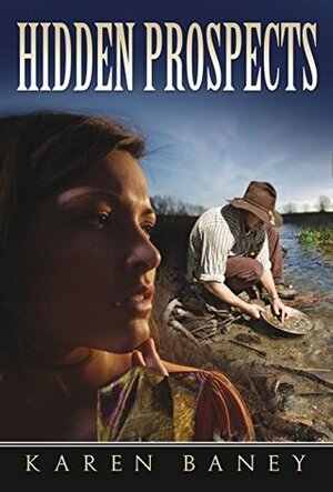 Hidden Prospects by Karen Baney